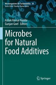 Microbes for Natural Food Additives