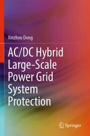 AC/DC Hybrid Large-Scale Power Grid System Protection