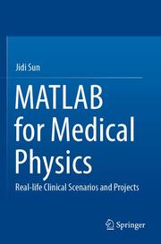 MATLAB for Medical Physics