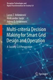 Multi-criteria Decision Making for Smart Grid Design and Operation - Cover