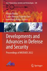 Developments and Advances in Defense and Security