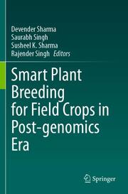 Smart Plant Breeding for Field Crops in Post-genomics Era