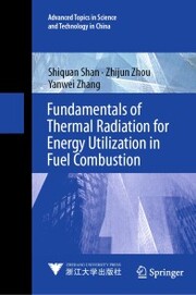 Fundamentals of Thermal Radiation for Energy Utilization in Fuel Combustion