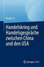 Handelskrieg und Handelsgespräche zwischen China und den USA - Cover