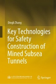 Key Technologies for Safety Construction of Mined Subsea Tunnels - Cover