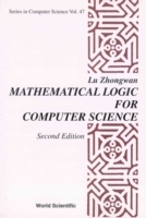 Mathematical Logic For Computer Science (2nd Edition)