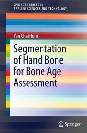 Segmentation of Hand Bone for Bone Age Assessment - Cover