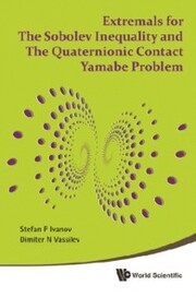 Extremals For The Sobolev Inequality And The Quaternionic Contact Yamabe Problem - Cover
