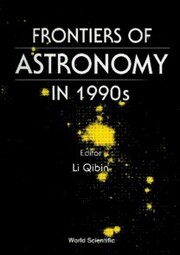 Frontiers Of Astronomy In 1990's - Proceedings Of The Workshop