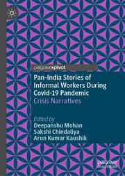 Pan-India Stories of Informal Workers During Covid-19 Pandemic