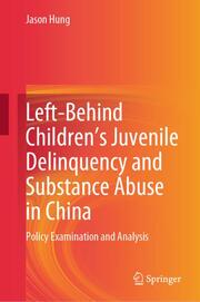 Left-Behind Childrens Juvenile Delinquency and Substance Abuse in China