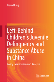 Left-Behind Children's Juvenile Delinquency and Substance Abuse in China