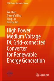 High Power Medium Voltage DC Grid-connected Converter for Renewable Energy Generation - Cover