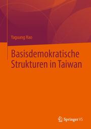 Basisdemokratische Strukturen in Taiwan