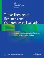 Tumor Therapeutic Regimens and Comprehensive Evaluation