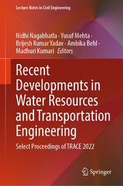 Recent Developments in Water Resources and Transportation Engineering