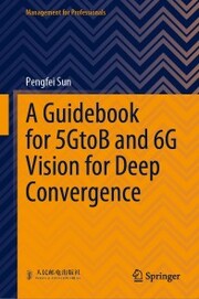 A Guidebook for 5GtoB and 6G Vision for Deep Convergence - Cover
