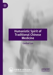 Humanistic Spirit of Traditional Chinese Medicine