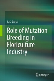 Role of Mutation Breeding In Floriculture Industry - Cover