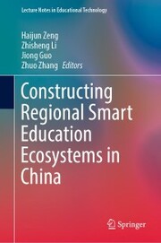 Constructing Regional Smart Education Ecosystems in China