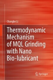 Thermodynamic Mechanism of MQL Grinding with Nano Bio-lubricant