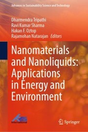 Nanomaterials and Nanoliquids: Applications in Energy and Environment