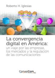 La convergencia digital en América