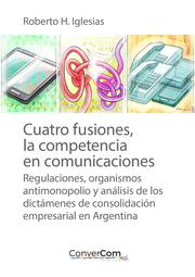 Cuatro fusiones, la competencia en comunicaciones - Cover