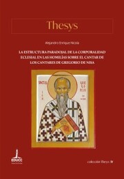 La estructura paradojal de la corporalidad eclesial en las Homilías sobre el Cantar de los Cantares de Gregorio de Nisa
