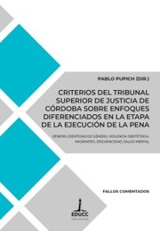 Criterios del Tribunal Superior de Justicia de Córdoba sobre enfoques diferenciados en la etapa de la ejecución de la pena