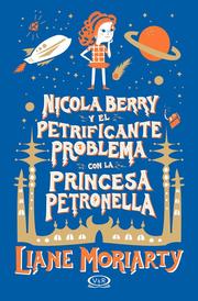 Nicola Berry y el petrificante problema con la princesa Petronella