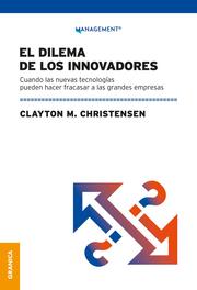 Dilema de los innovadores (Nueva edición) - Cover
