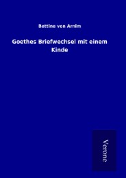 Goethes Briefwechsel mit einem Kinde - Cover