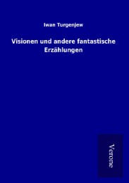 Visionen und andere fantastische Erzählungen - Cover