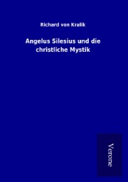 Angelus Silesius und die christliche Mystik - Cover