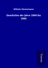 Geschichte der Jahre 1840 bis 1860 - Cover