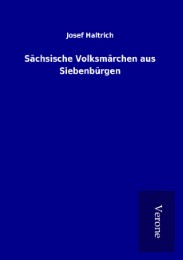 Sächsische Volksmärchen aus Siebenbürgen