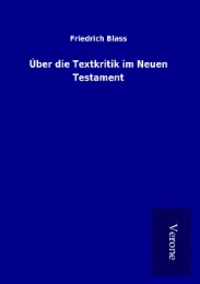 Über die Textkritik im Neuen Testament