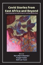 Covid Stories from East Africa and Beyond