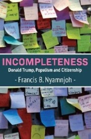 Incompleteness: Donald Trump, Populism and Citizenship - Cover