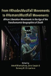 From RhodesMustFall Movements to HumansMustFall Movements - Cover