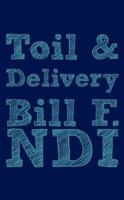 Toil and Delivery - Cover