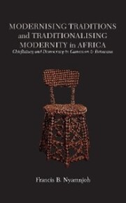 Modernising Traditions and Traditionalising Modernity in Africa - Cover