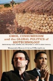 GMOs, Consumerism and the Global Politics of Biotechnology - Cover