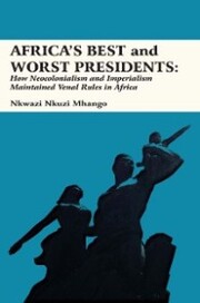 Africa¿s Best and Worst Presidents - Cover