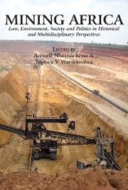 Mining Africa. Law, Environment, Society and Politics in Historical and Multidisciplinary Perspectives - Cover