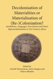 Decolonisation of Materialities or Materialisation of (Re-)Colonisation - Cover