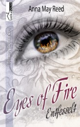 Entfesselt - Eyes of Fire