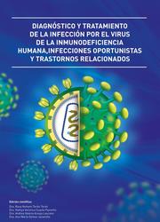 Diagno¿stico y tratamiento de la infeccio¿n por el virus de la inmunodeficiencia humana, Infecciones oportunistas y trastornos relacionados