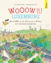 WOOOW!!! LUXEMBURG - Charlotte und Monsieur Hibou auf Entdeckungsreise